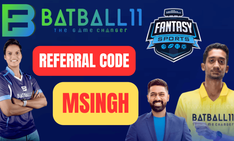 BatBall11 Referral Code MSINGH