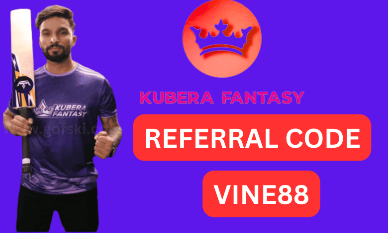 Kubera Fantasy App Referral Code VINE88